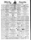 Whitby Gazette Saturday 11 July 1863 Page 1