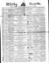 Whitby Gazette Saturday 05 September 1863 Page 1
