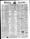 Whitby Gazette Saturday 07 November 1863 Page 1