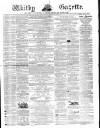 Whitby Gazette Saturday 05 December 1863 Page 1