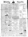 Whitby Gazette Saturday 02 April 1864 Page 1