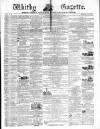 Whitby Gazette Saturday 02 July 1864 Page 1