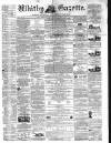 Whitby Gazette Saturday 19 November 1864 Page 1