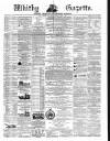 Whitby Gazette Saturday 18 March 1865 Page 1