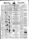 Whitby Gazette Saturday 03 June 1865 Page 1