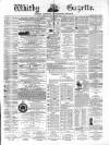 Whitby Gazette Saturday 30 June 1866 Page 1