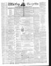Whitby Gazette Saturday 31 July 1869 Page 1