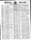 Whitby Gazette Saturday 17 September 1870 Page 1