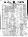 Whitby Gazette Saturday 19 November 1870 Page 1