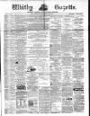 Whitby Gazette Saturday 10 June 1871 Page 1