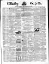 Whitby Gazette Saturday 30 March 1872 Page 1