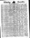 Whitby Gazette Saturday 07 September 1872 Page 1