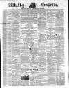 Whitby Gazette Saturday 11 January 1873 Page 1