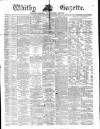 Whitby Gazette Saturday 04 October 1873 Page 1