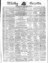 Whitby Gazette Saturday 18 October 1873 Page 1