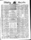 Whitby Gazette Saturday 17 January 1874 Page 1