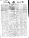 Whitby Gazette Saturday 28 February 1874 Page 1