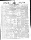 Whitby Gazette Saturday 09 May 1874 Page 1