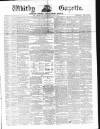 Whitby Gazette Saturday 17 October 1874 Page 1