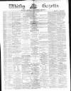 Whitby Gazette Saturday 05 December 1874 Page 1