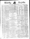Whitby Gazette Saturday 20 January 1877 Page 1