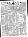 Whitby Gazette Saturday 05 April 1879 Page 1