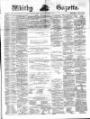 Whitby Gazette Friday 24 December 1880 Page 1