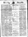 Whitby Gazette Saturday 01 September 1883 Page 1