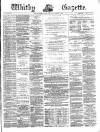 Whitby Gazette Saturday 26 January 1884 Page 1