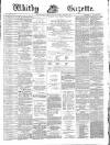 Whitby Gazette Saturday 25 October 1884 Page 1