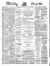 Whitby Gazette Saturday 22 November 1884 Page 1