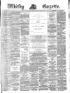 Whitby Gazette Saturday 31 January 1885 Page 1