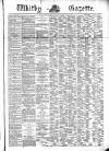 Whitby Gazette Saturday 28 August 1886 Page 1