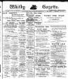 Whitby Gazette Friday 05 February 1909 Page 1