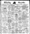 Whitby Gazette Friday 02 July 1909 Page 1