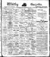 Whitby Gazette Friday 16 July 1909 Page 1