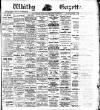 Whitby Gazette Friday 18 March 1910 Page 1