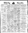 Whitby Gazette Friday 01 March 1912 Page 1