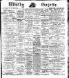 Whitby Gazette Friday 19 July 1912 Page 1