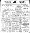 Whitby Gazette Friday 17 April 1914 Page 1