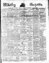 Whitby Gazette Friday 12 April 1918 Page 1