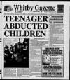 Whitby Gazette Friday 21 February 2003 Page 1
