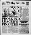 Whitby Gazette Friday 27 June 2003 Page 1