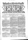 Volunteer Service Gazette and Military Dispatch Saturday 12 April 1862 Page 1
