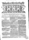 Volunteer Service Gazette and Military Dispatch Saturday 19 April 1862 Page 1