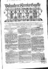 Volunteer Service Gazette and Military Dispatch Saturday 10 May 1862 Page 1