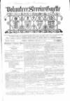 Volunteer Service Gazette and Military Dispatch Saturday 17 January 1863 Page 1
