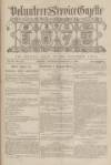 Volunteer Service Gazette and Military Dispatch Saturday 17 February 1866 Page 1
