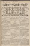 Volunteer Service Gazette and Military Dispatch Saturday 24 February 1866 Page 1