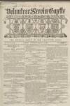 Volunteer Service Gazette and Military Dispatch Saturday 21 March 1868 Page 1